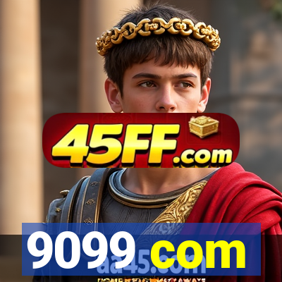 9099 com